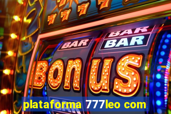 plataforma 777leo com